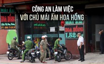 Công an làm việc với chủ Mái ấm Hoa Hồng sau loạt điều tra về bạo hành