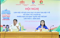 Vấn đề mới đáng báo động sẽ được bàn ở 'Quốc hội trẻ em'