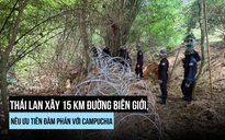 Thái Lan xây đường dọc biên giới với Campuchia, nêu ưu tiên đàm phán