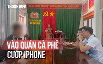 Đắk Lắk: Nghi phạm khai ‘cướp điện thoại vì sợ vợ mắng’