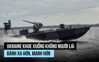 Ukraine khoe xuồng không người lái đánh xa hơn, mạnh hơn