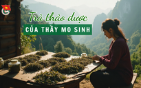 Cùng sống xanh số 130: Giấc mơ của Thầy Mo ở giữa dãy núi Hoàng Liên Sơn