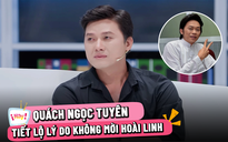 Lý do Quách Ngọc Tuyên không mời NSƯT Hoài Linh đóng phim mới dù khá thân thiết?
