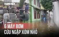 Đưa 6 máy bơm 'cứu ngập' xóm nhỏ ở Hà Nội