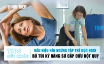 Bản tin sức khỏe 7.10: Dấu hiệu nên ngừng tập thể dục kẻo ngưng tim | Bỏ túi kĩ năng sơ cấp cứu đột quỵ