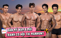 Dàn mỹ nam 6 múi tranh cơ hội đại diện Việt Nam thi Manhunt 
