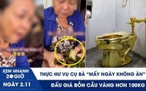 Xem nhanh 20h ngày 2.11: Thực hư cụ bà ‘mấy ngày không ăn trong mùa lụt’ | Đấu giá bồn cầu vàng hơn 100 kg