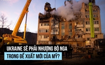 Ukraine sẽ phải nhượng bộ Nga trong đề xuất mới của Mỹ?