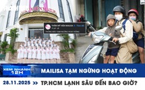 Xem nhanh 12h: Mailisa thông báo tạm ngừng hoạt động | TP.HCM lạnh sâu đến bao giờ?