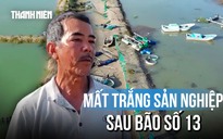 Đắk Lắk: Hàng chục nghìn lồng bè tan hoang sau bão Kalmaegi