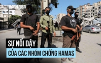 Các nhóm chống Hamas trỗi dậy,làm phức tạp tương lai Gaza