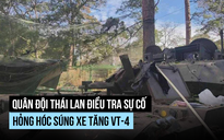 Quân đội Thái Lan điều tra vụ xe tăng VT-4 vỡ nòng trong xung đột với Campuchia