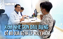 Xem nhẹ cơn đau bụng, coi chừng bỏ qua bệnh lý nguy hiểm