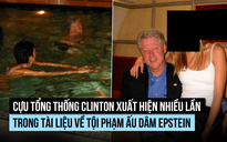 Hình ảnh cựu Tổng thống Clinton xuất hiện nhiều trong tài liệu về tỉ phú ấu dâm Epstein