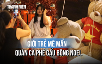 Giới trẻ đổ xô check-in quán cà phê trang trí hàng trăm gấu bông Noel tại TP.HCM