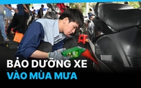 Bảo dưỡng, chăm sóc xe máy thế nào sau khi đi dưới trời mưa?