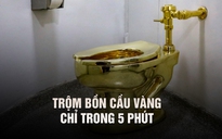 Chỉ mất 5 phút, trộm cuỗm bồn cầu làm bằng 98 kg vàng từ cung điện Anh