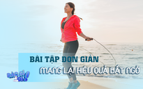 Bất ngờ với hiệu quả cải thiện sức khỏe từ bài tập đơn giản này