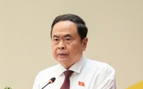 Chủ tịch Quốc hội: Sáp nhập tỉnh sẽ có hiệu lực từ 1.7