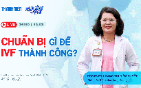 HOT! LIVESTREAM: Giám đốc Bệnh viện Hùng Vương: Chuẩn bị gì để IVF thành công? | Bác sĩ ơi số 18