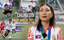 Vuột chức vô địch trong tiếc nuối, Trường ĐH Lào hứa hẹn trở lại bài bản, kỹ lưỡng hơn