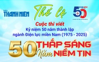 Thể lệ cuộc thi viết Kỷ niệm 50 năm thành lập ngành Điện lực miền Nam (1975-2025) 50 năm thắp sáng niềm tin