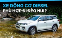 Tại sao người Việt thường chọn xe động cơ dầu để đi đường đèo núi?