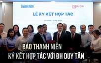 Báo Thanh Niên và ĐH Duy Tân ký kết hợp tác vì giáo dục bền vững