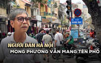 Hà Nội sáp nhập hành chính: Mong phường vẫn mang tên phố cổ