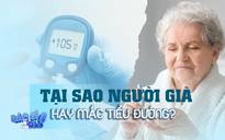 Tại sao người lớn tuổi hay bị tiểu đường?