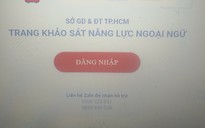 Khảo sát tiếng Anh giáo viên TP.HCM: Hệ thống trục trặc, lo kết quả không đúng