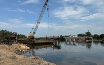 Bình Thuận: Tiến độ cầu Văn Thánh vẫn ‘ì ạch’ vì vướng mặt bằng