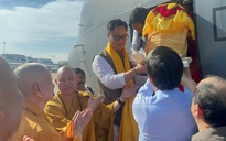 Xá lợi Phật về tới Tân Sơn Nhất: Lần đầu tiên được tôn trí, chiêm bái ở Việt Nam