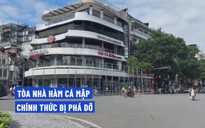 Cận cảnh quây rào, phá dỡ tòa nhà 'hàm cá mập'