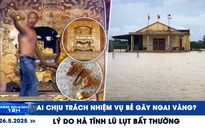 Xem nhanh 12h: Ai chịu trách nhiệm vụ bẻ gãy ngai vàng? | Nguyên nhân Hà Tĩnh lũ lụt bất thường