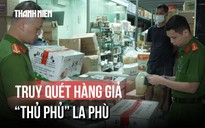 Truy quét hàng giả ở La Phù, lật tẩy bánh kẹo ‘trôi nổi’