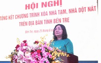 Bến Tre hoàn thành xóa nhà tạm, nhà dột nát trước thời điểm sáp nhập tỉnh