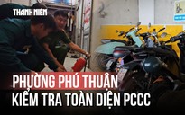 Sau vụ cháy cư xá Độc Lập, phường Phú Thuận kiểm tra toàn diện PCCC