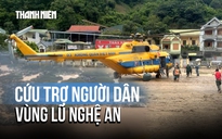 Cận cảnh trực thăng thả hàng cứu trợ người dân vùng lũ Nghệ An