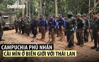 Campuchia bác cáo buộc cài mìn ở biên giới với Thái Lan