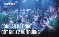 Công an bất ngờ đột kích 2 vũ trường, triệt phá 'ổ ma túy'