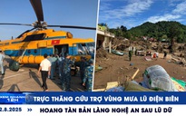 Xem nhanh 12h: Điều trực thăng cứu trợ vùng mưa lũ Điện Biên | Hoang tàn bản làng Nghệ An sau lũ