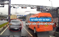 Ô tô chuyển làn bất chấp gây va chạm, cố tình vượt đèn vàng… bỏ chạy