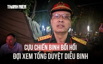 Cựu chiến binh có cha và anh trai từng là lính, bồi hồi đợi xem tổng duyệt diễu binh