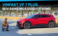 VinFast VF 7 Plus: SUV điện giá dưới 1 tỉ đồng đáng cân nhắc với gia đình