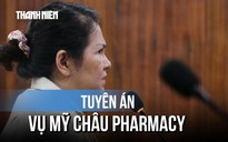 Bà chủ Mỹ Châu Pharmacy khóc nức nở sau khi nghe tuyên án