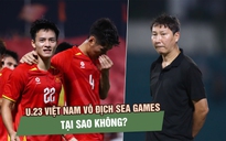 U.23 Việt Nam chinh phục HCV SEA Games 33: Tại sao không?