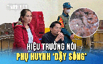 Thực phẩm bẩn vào trường học: Hiệu trưởng nói, phụ huynh 'dậy sóng'