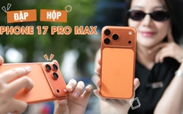 Đập hộp iPhone 17 Pro Max màu cam hot nhất hiện nay: Giá 45 triệu có xứng đáng?