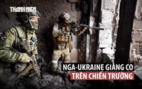 Nghị sĩ Nga nói lực lượng Moscow 'trả giá đắt' để phá thế bế tắc chiến trường